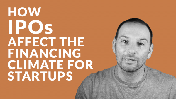 How do IPOs Affect the Financing Climate for Startups?